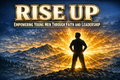 Rise Up: Empowering Young Men Through Faith and Leadership (Audiobook)